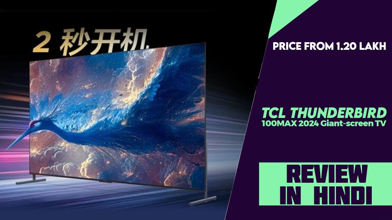 TCL Thunderbird 100MAX: Reklamsız Dev Ekran TV
