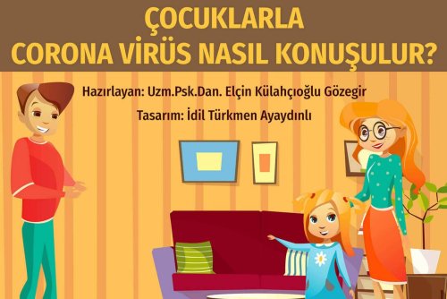 Çocuklarla Koronavirüs’ü Konuşmak