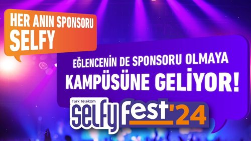 Türk Telekom'un Gençlik Markası Selfy İle Kampüslerde Festival Coşkusu Başlıyor