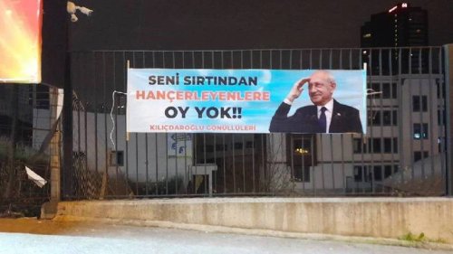 Kılıçdaroğlu'nun 'Seni sırtından hançerleyenlere oy yok!' pankartı hakkında açıklaması